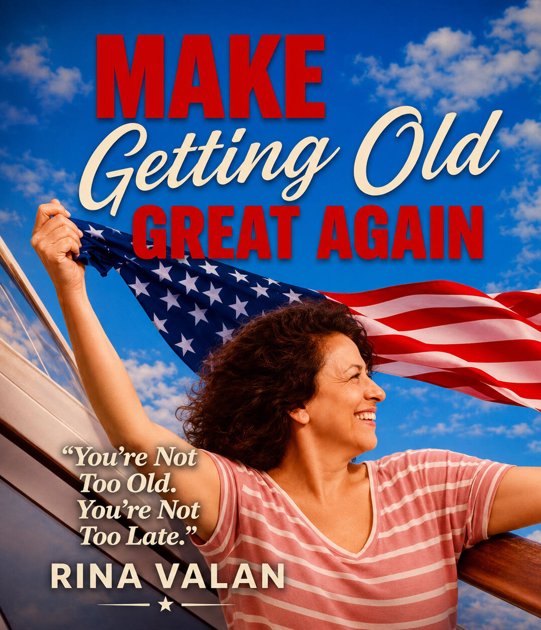 Make Getting Old Great Again